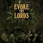 Evoke Thy Lords