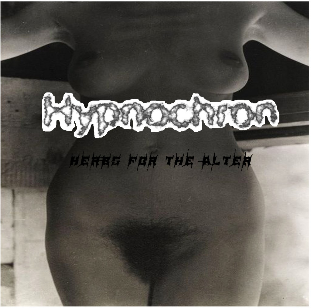 Hypnochron - Herbs For The Alter